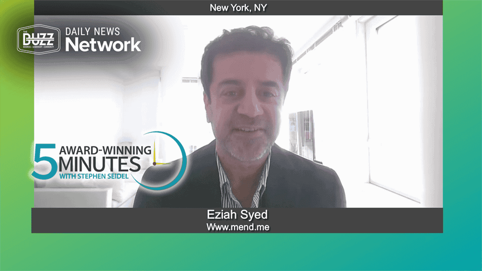 5 Award Winning Minutes With Eziah Syed of Www.mend.me