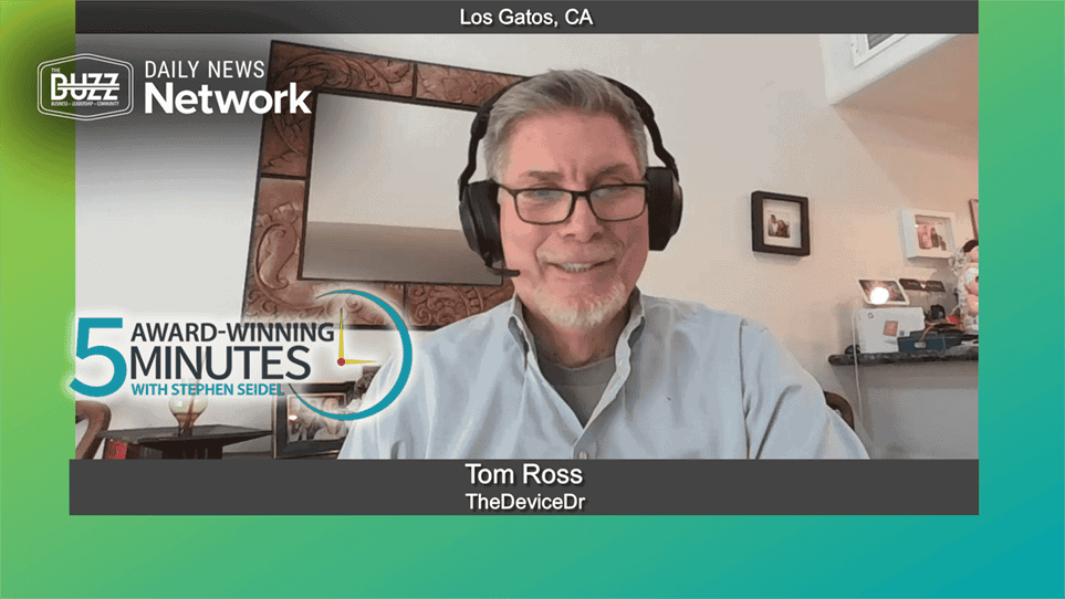 5 Award Winning Minutes With Tom Ross of TheDeviceDr